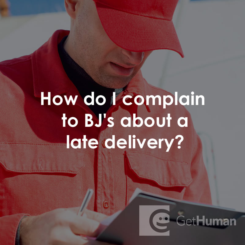 How Do I Complain to Bj's About a Late Delivery?