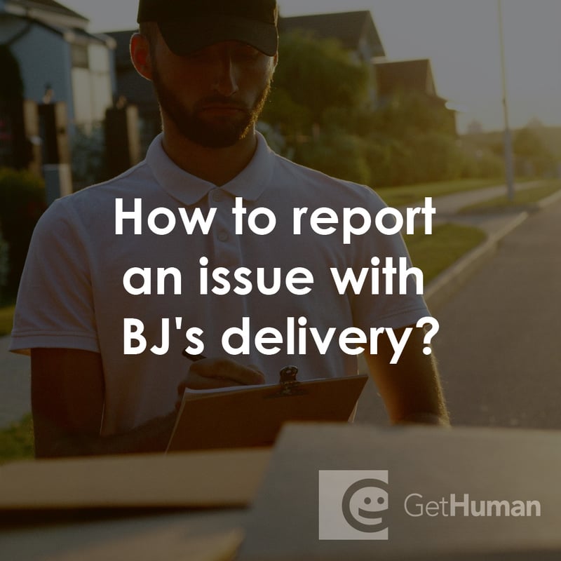 How to Report an Issue with a Bj's Delivery?