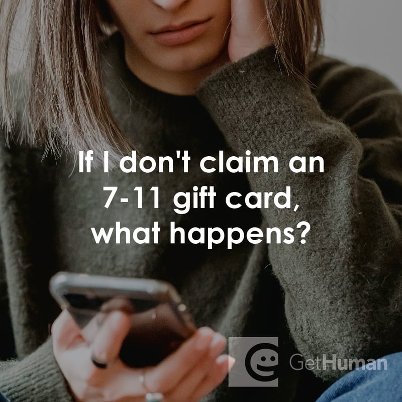 If I Don't Claim an 7-11 Gift Card, What Happens?