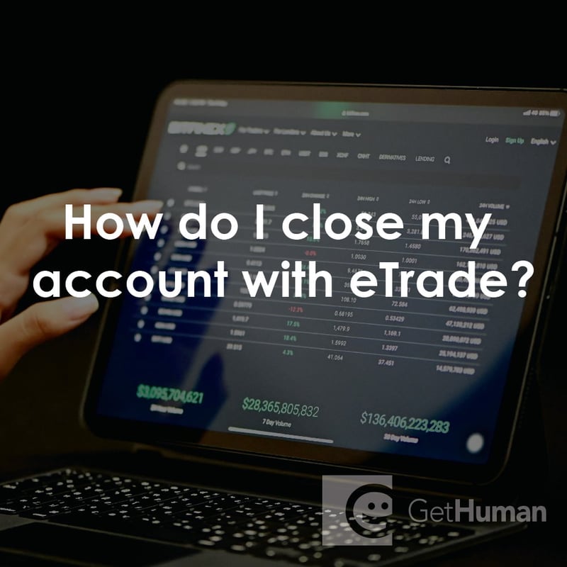 How Do I Close My Account with eTrade?