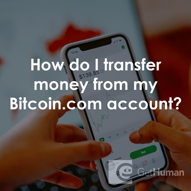 How Do I Transfer Money from My Bitcoin.com Account?