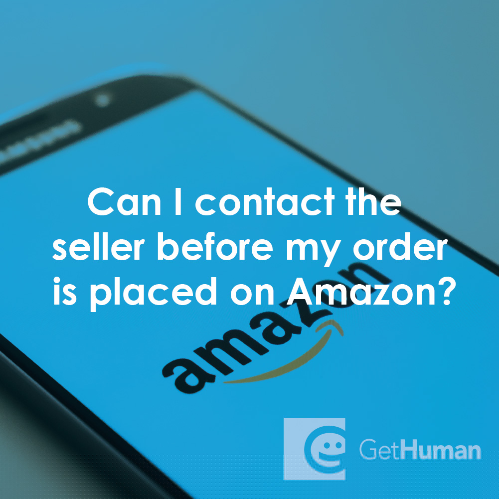 Can I Contact the Seller Before My Order Is Placed on Amazon?