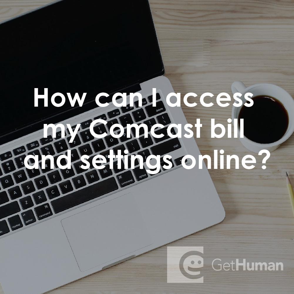 How Can I Access My Comcast Bill and Settings Online?