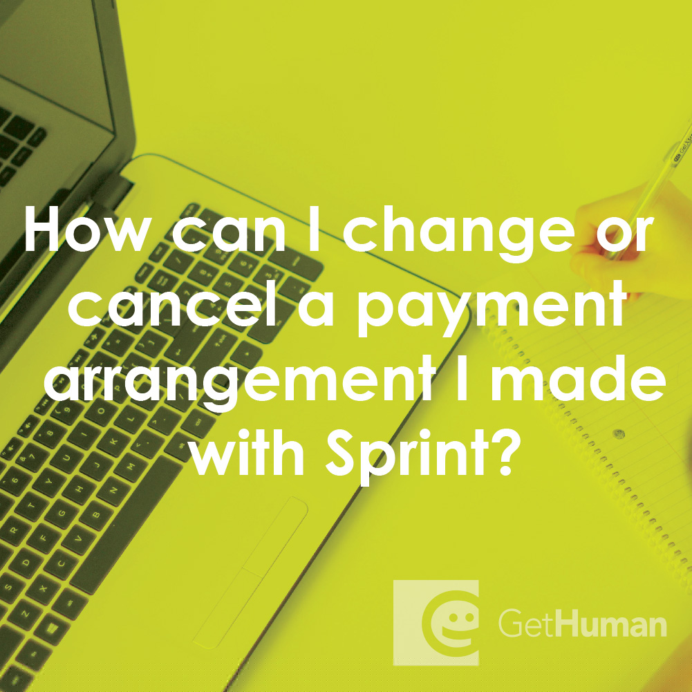 How Can I Change or Cancel a Payment Arrangement I Made with Sprint?