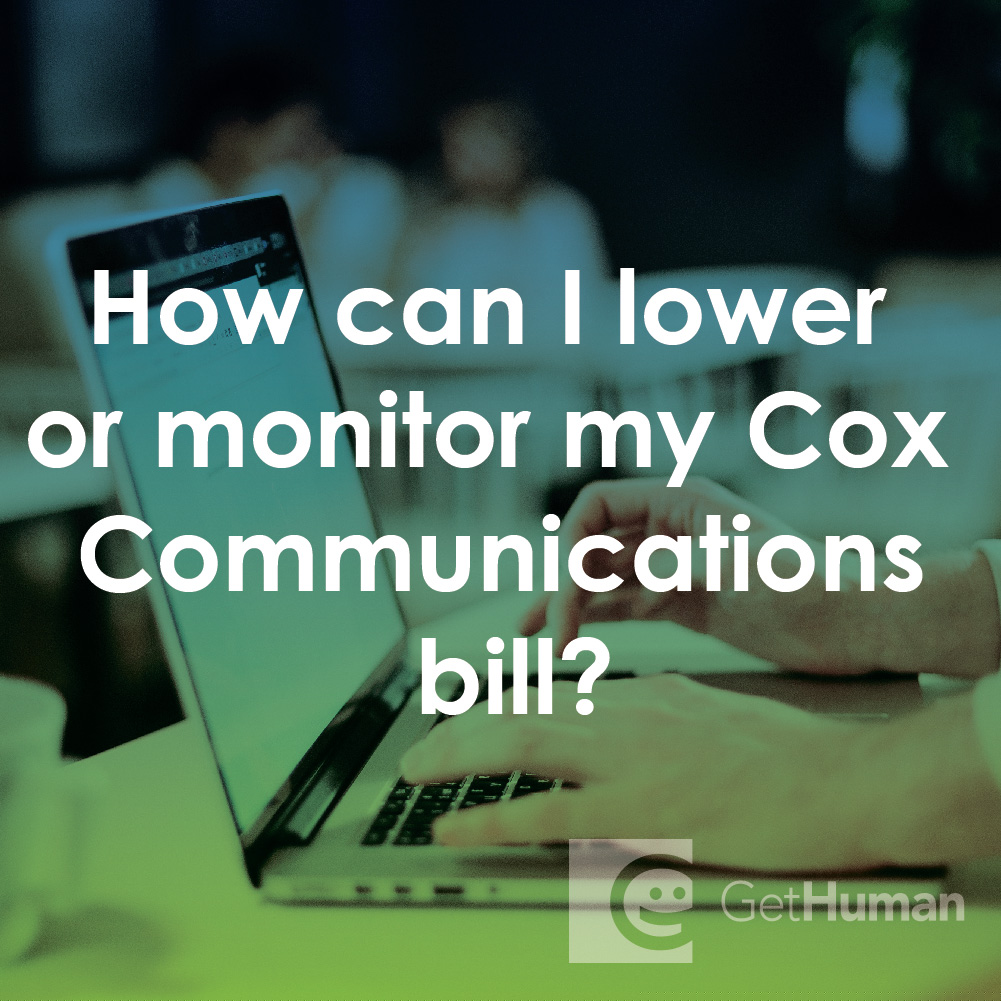 How Can I Lower or Monitor My Cox Communications Bill?