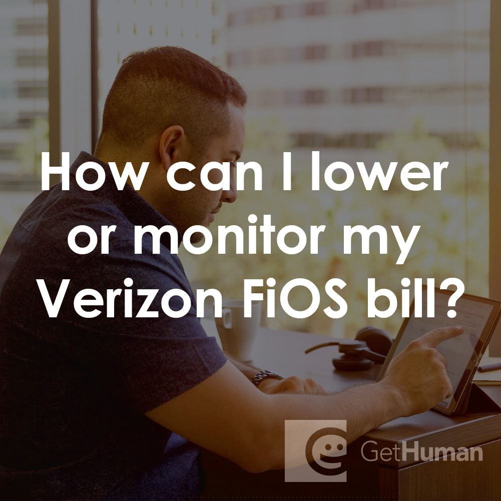 How Can I Lower or Monitor My Verizon FiOS Bill?