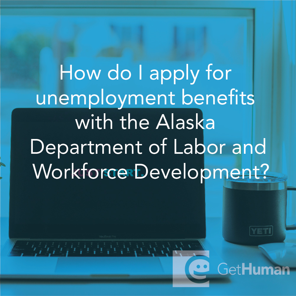 How Do I Apply for Unemployment Benefits with the Alaska Department of Labor and Workforce Development?