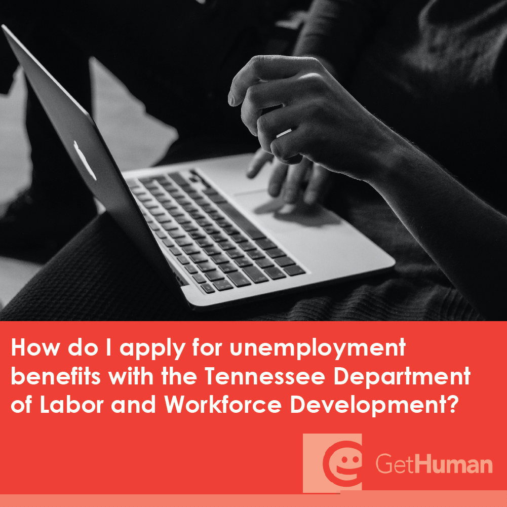 How Do I Apply for Unemployment Benefits with the Tennessee Department of Labor and Workforce Development?