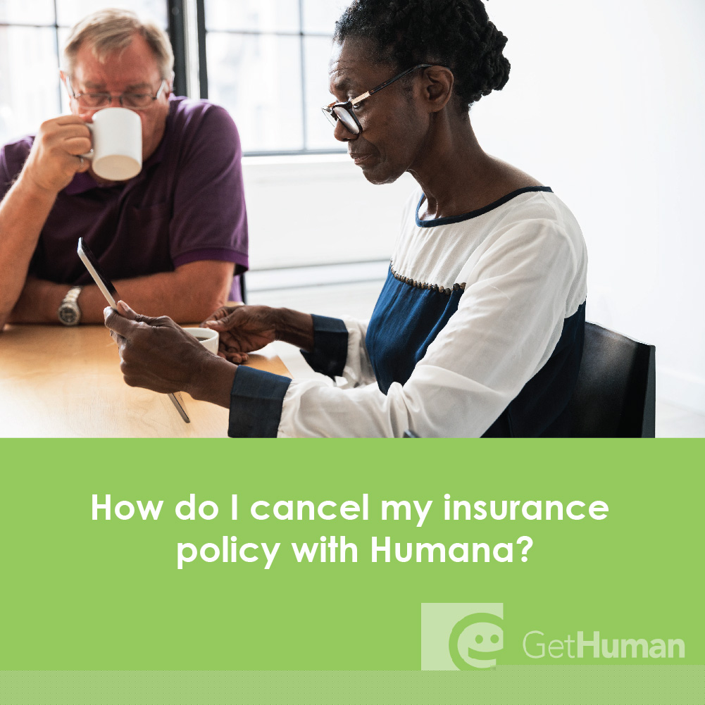 How Do I Cancel My Insurance Policy with Humana?