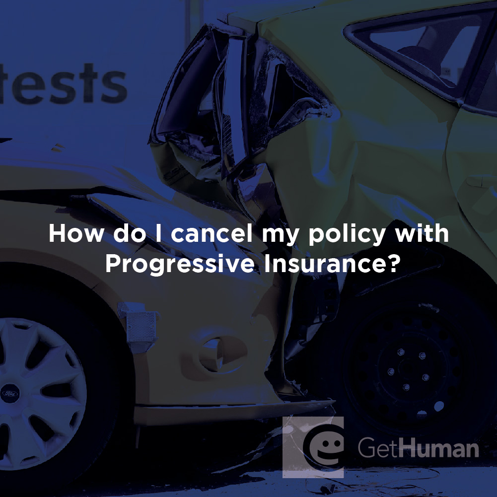 How Do I Cancel My Policy with Progressive Insurance?