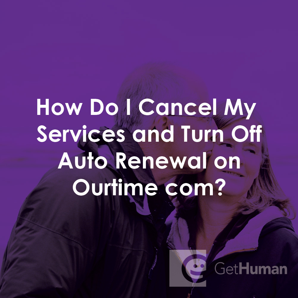 How Do I Cancel My Services and Turn Off Auto-Renewal on Ourtime.com?