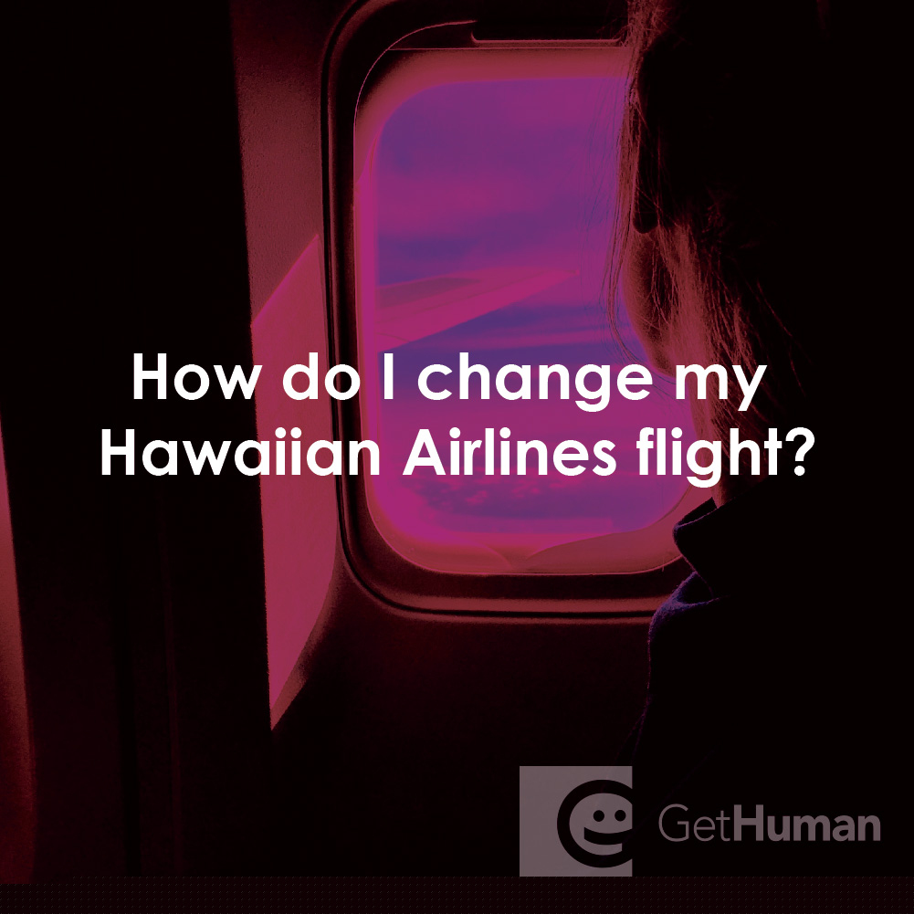 How Do I Change My Hawaiian Airlines Flight?