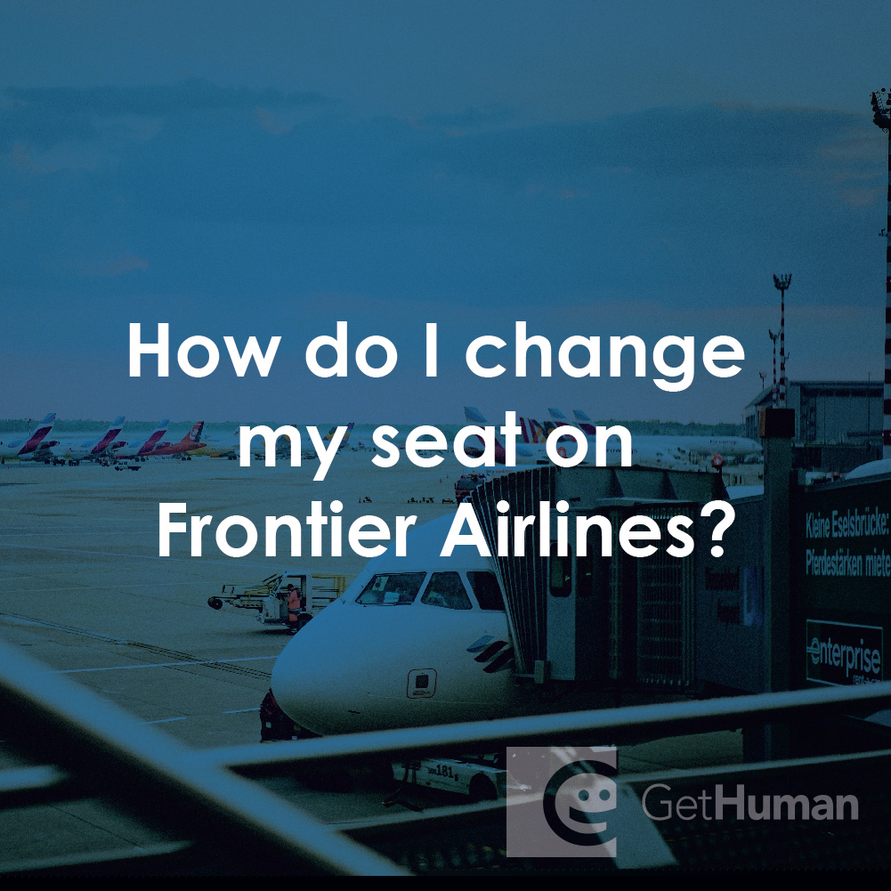 How Do I Change My Seat on Frontier Airlines ?