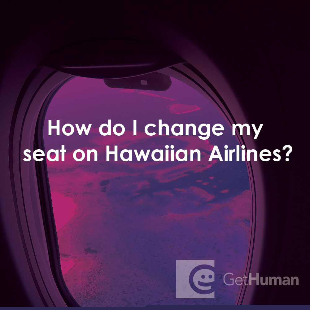 How Do I Change My Seat on Hawaiian Airlines ?