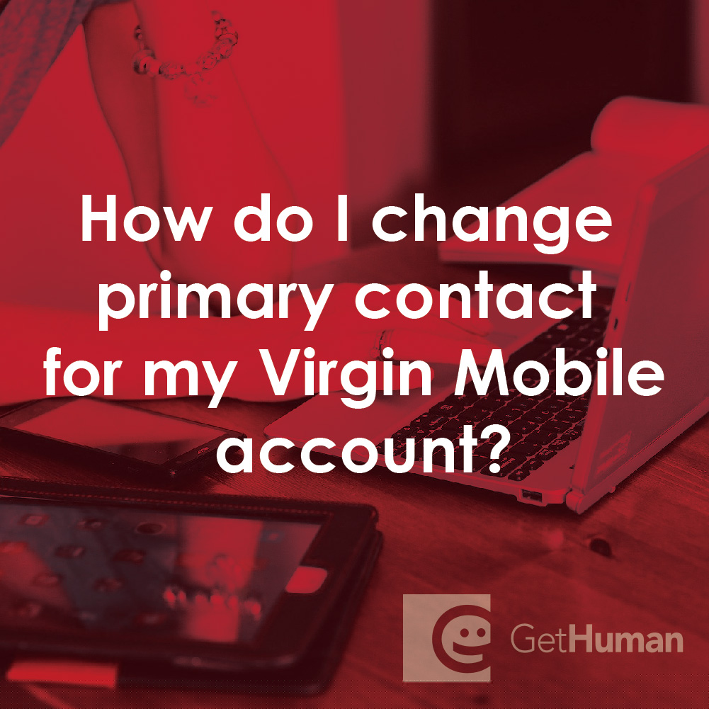 How Do I Change Primary Contact for My Virgin Mobile Account?