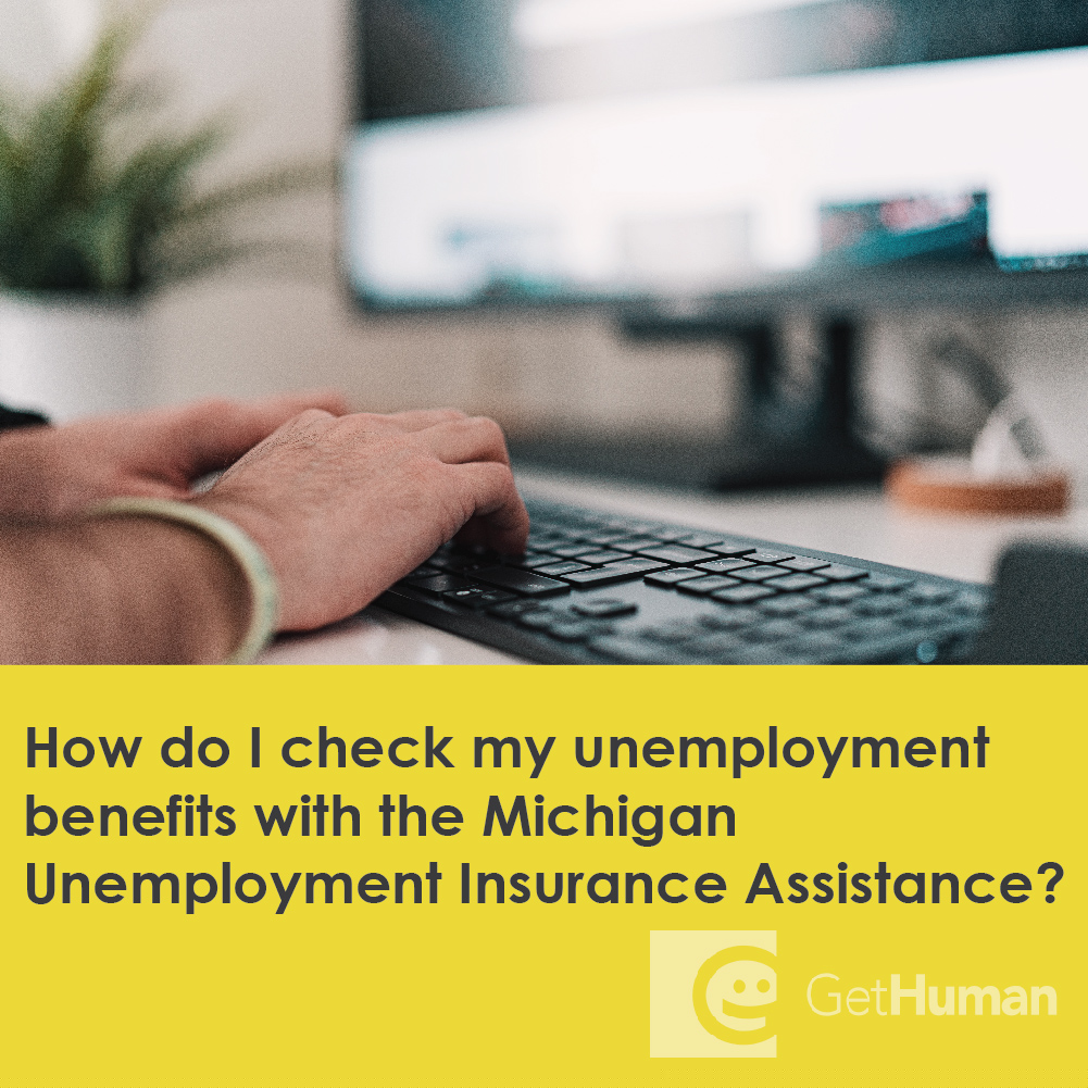How Do I Check My Unemployment Benefits with the Michigan Unemployment Insurance Assistance?