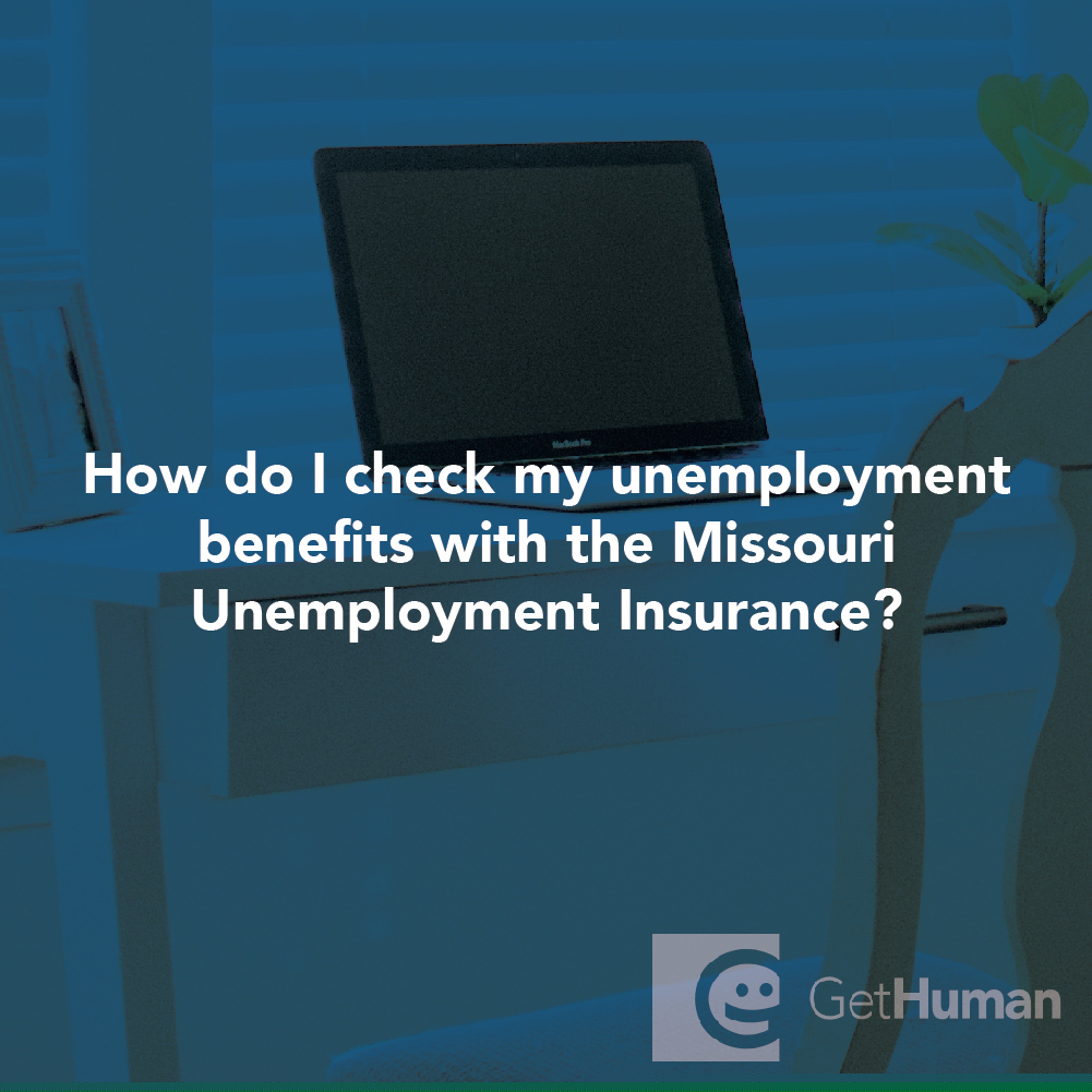 How Do I Check My Unemployment Benefits with the Missouri Unemployment Insurance?