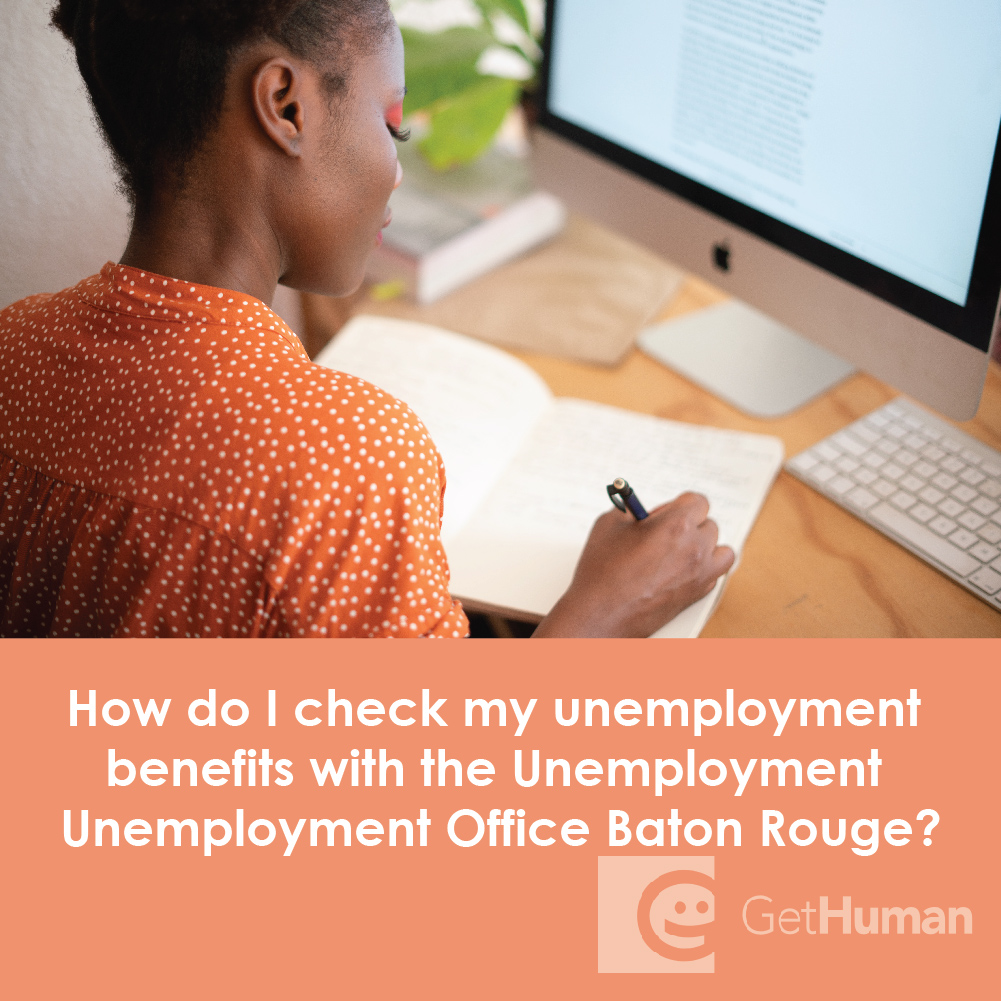 How Do I Check My Unemployment Benefits with the Unemployment Unemployment Office Baton Rouge?