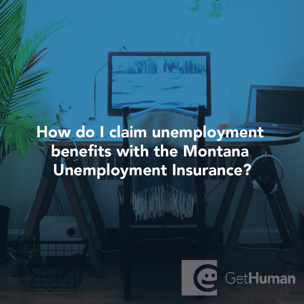 How Do I Claim Unemployment Benefits with the Montana Unemployment Insurance?