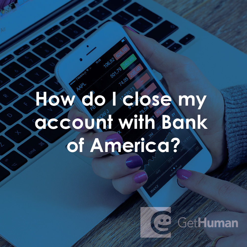 How Do I Close My Account with Bank of America?