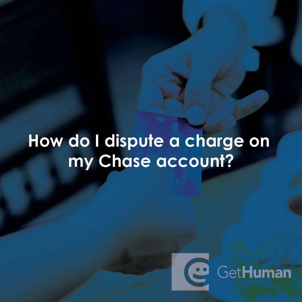 How Do I Dispute a Charge on My Chase Account?