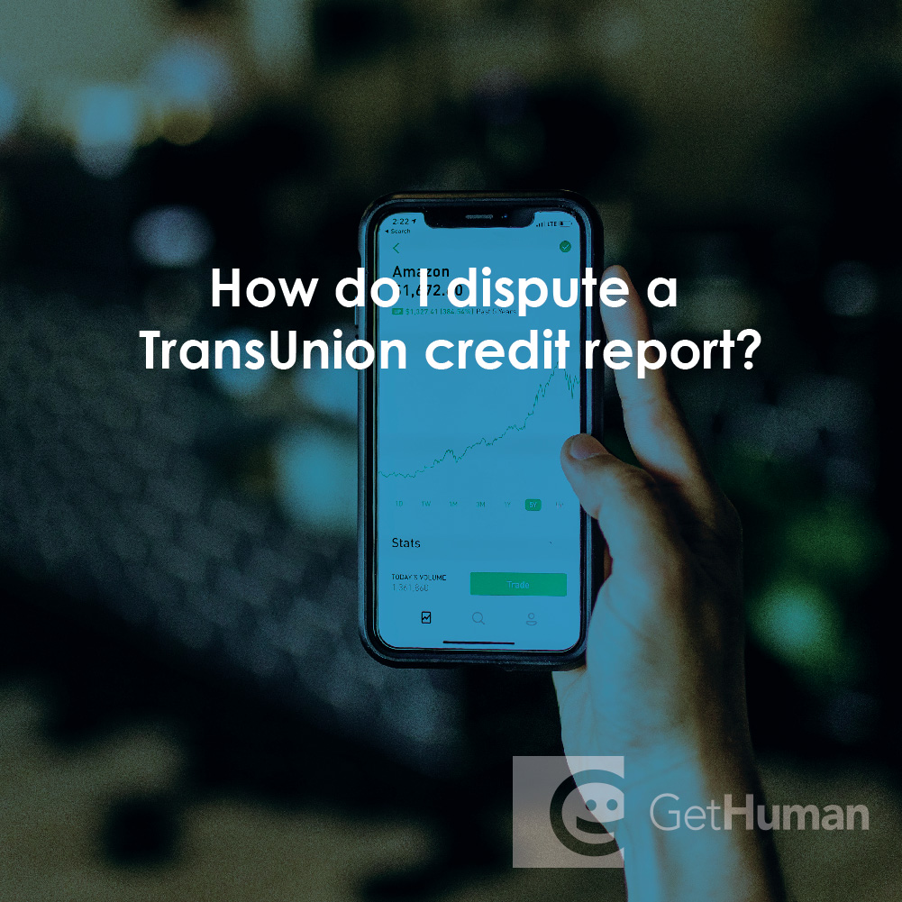 How Do I Dispute a TransUnion Credit Report?