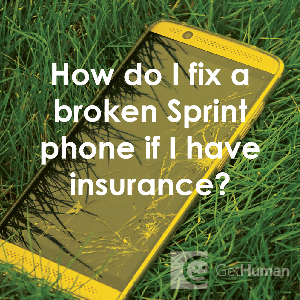 How Do I Fix a Broken Sprint Phone If I Have Insurance?