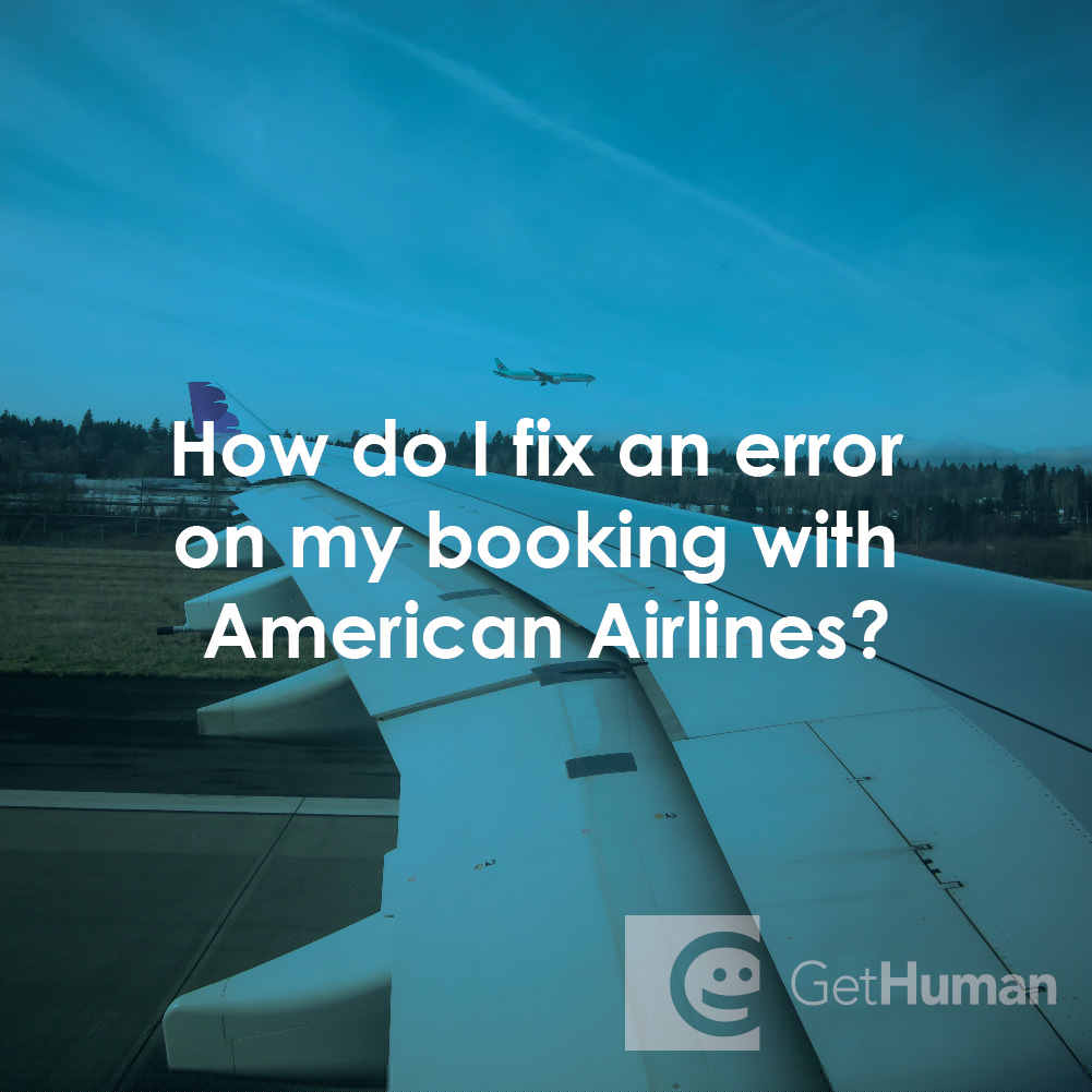 How Do I Fix an Error on My Booking with American Airlines?