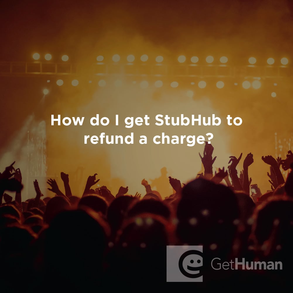 How Do I Get StubHub to Refund a Charge?