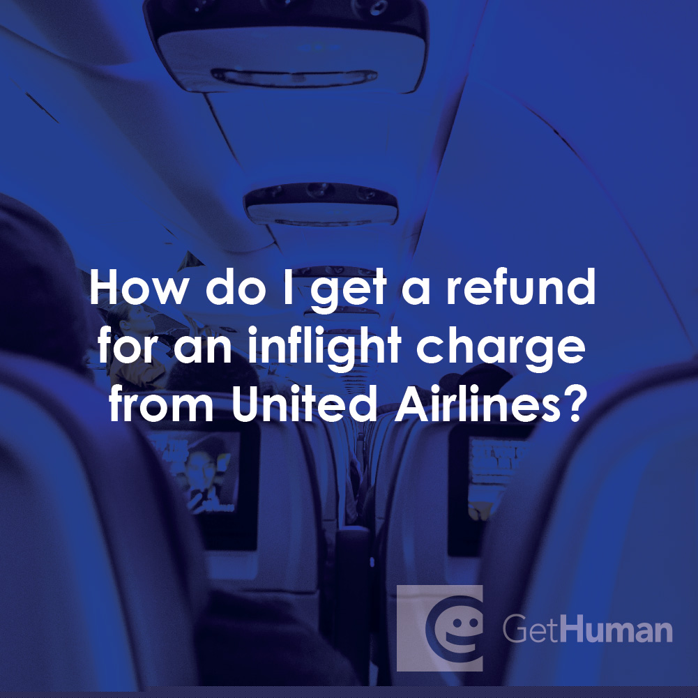 How Do I Get a Refund for an Inflight Charge from United Airlines?