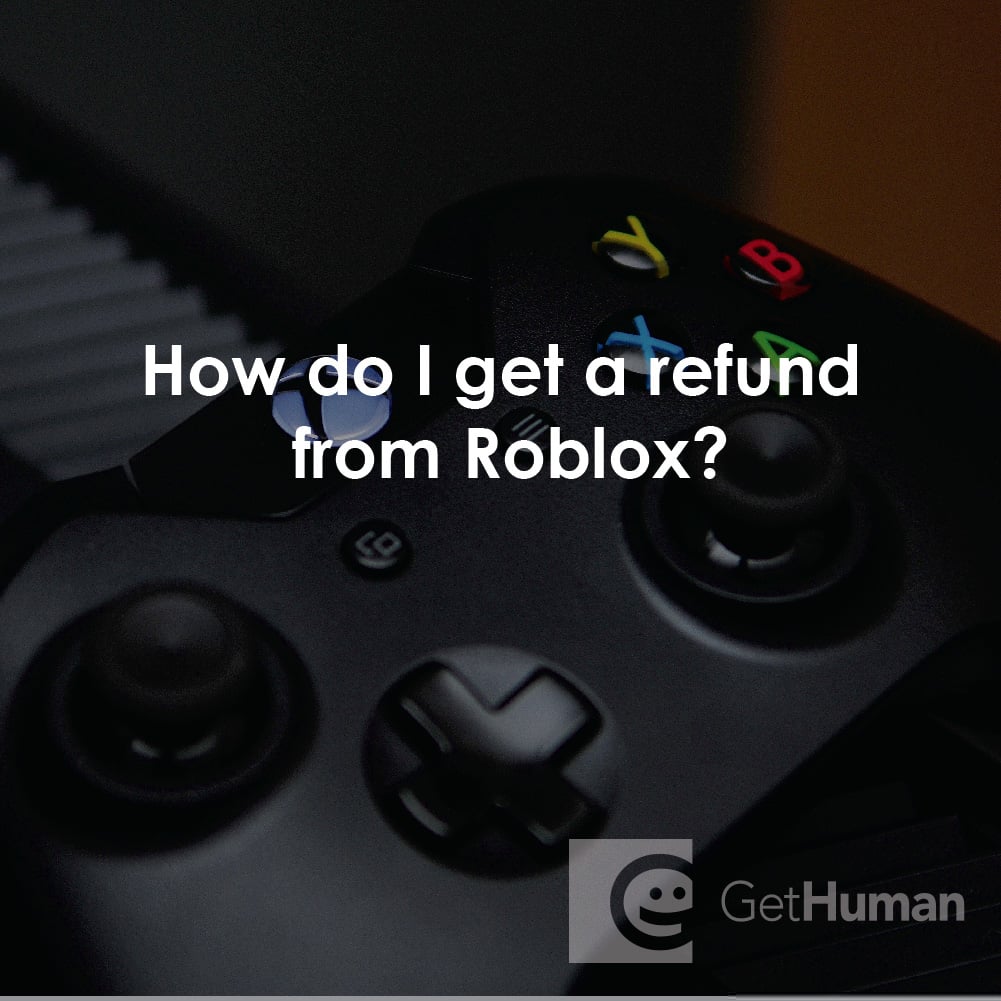 How Do I Get a Refund from ROBLOX?