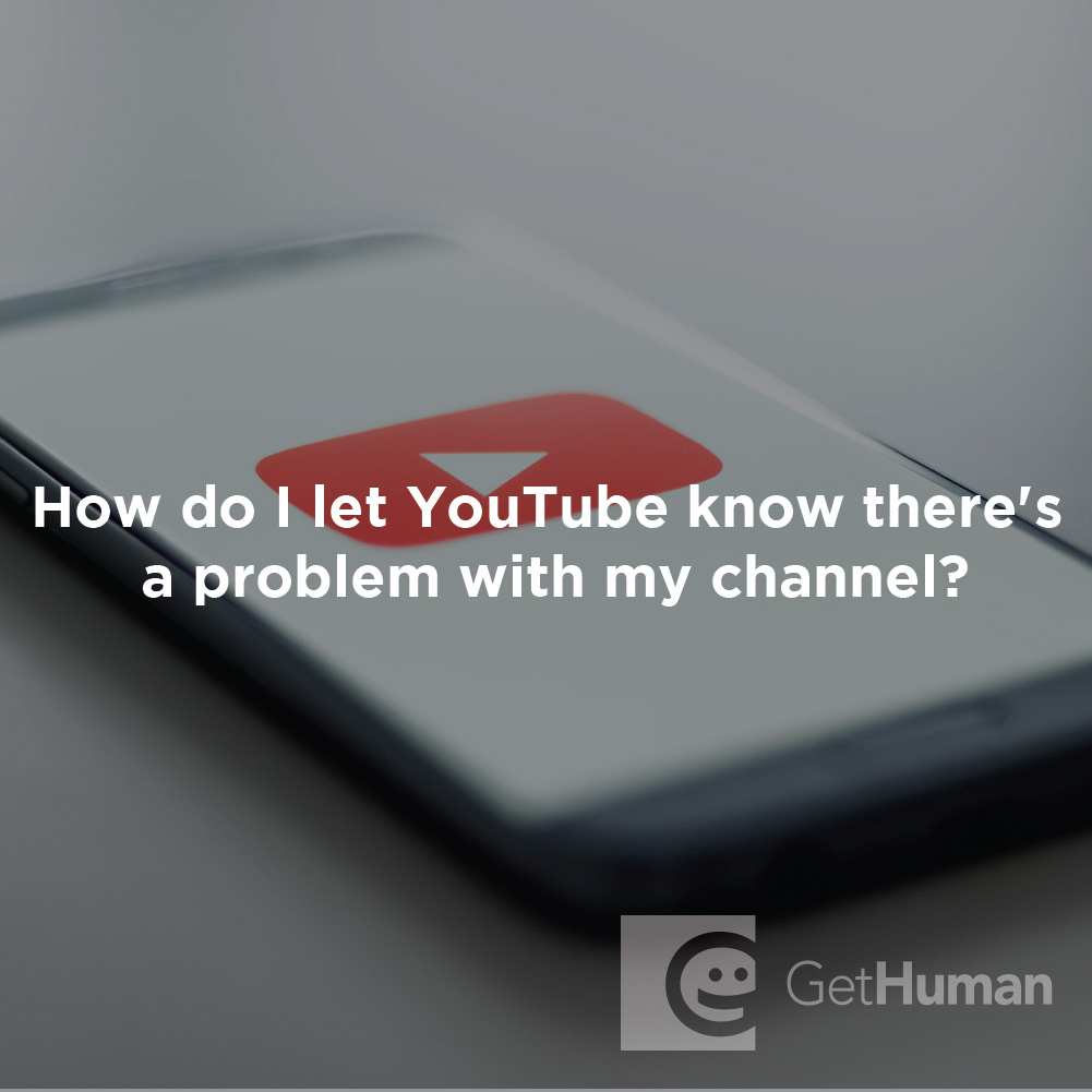 How Do I Let YouTube Know There's a Problem with My Channel?