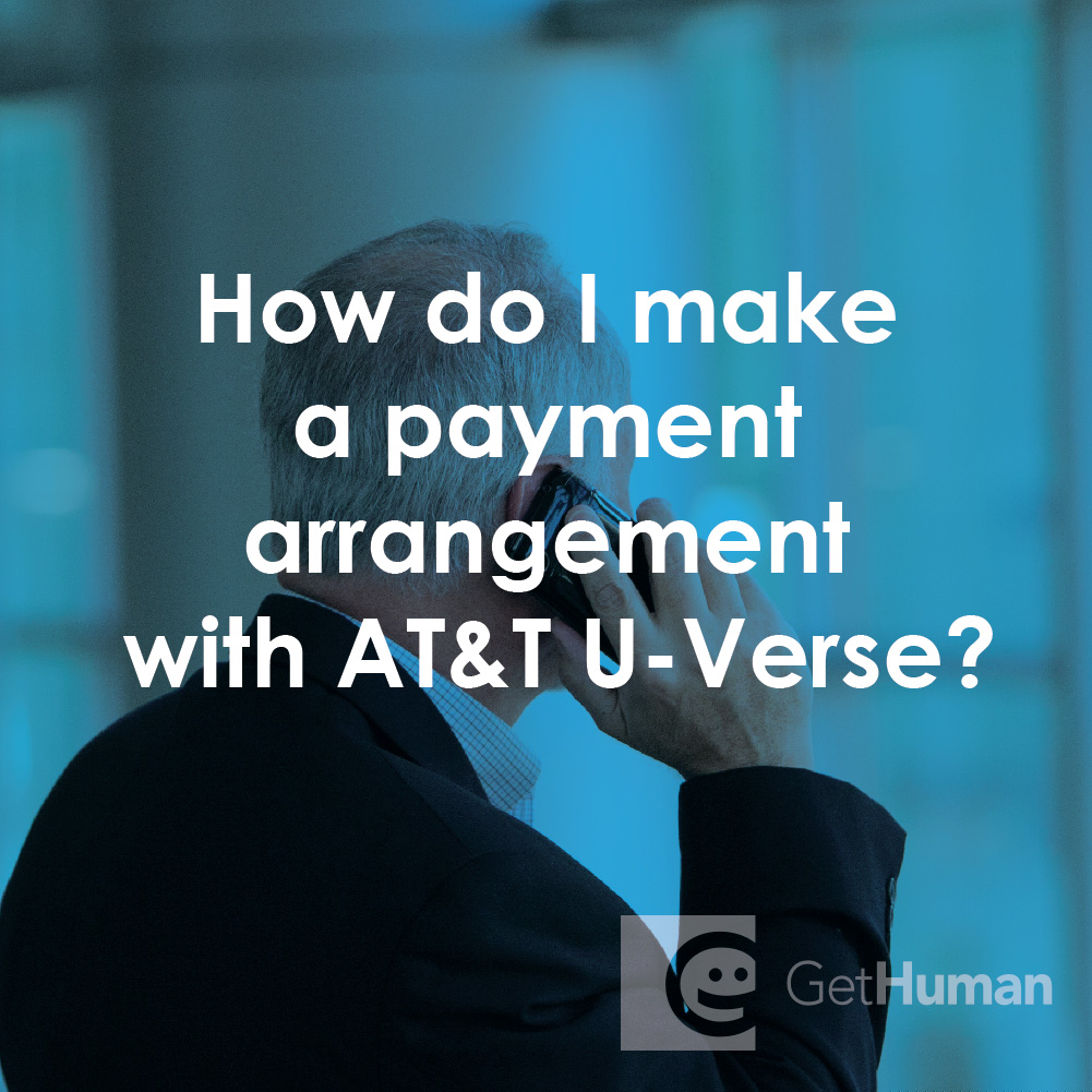 How Do I Make a Payment Arrangement with AT&T U-Verse?