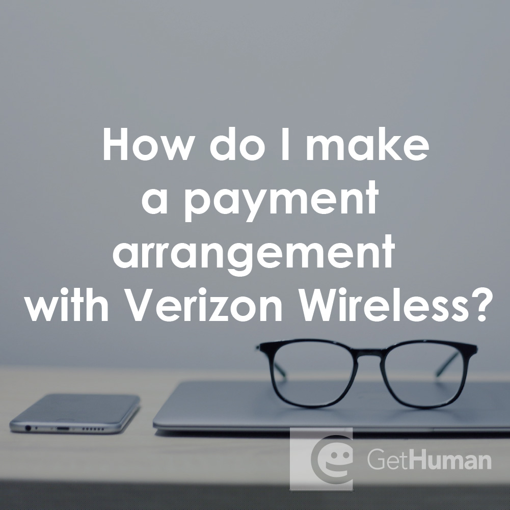 How Do I Make a Payment Arrangement with Verizon Wireless?