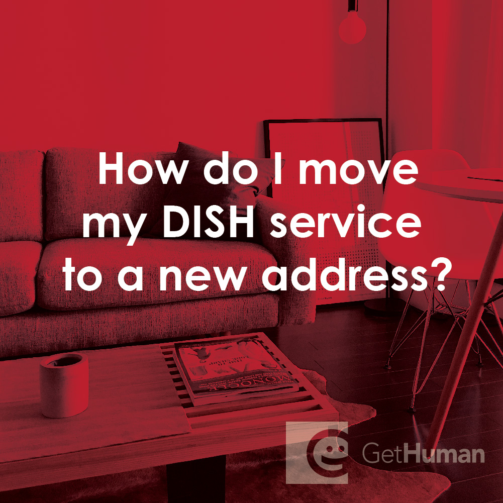 How Do I Move My DISH Service to a New Address?
