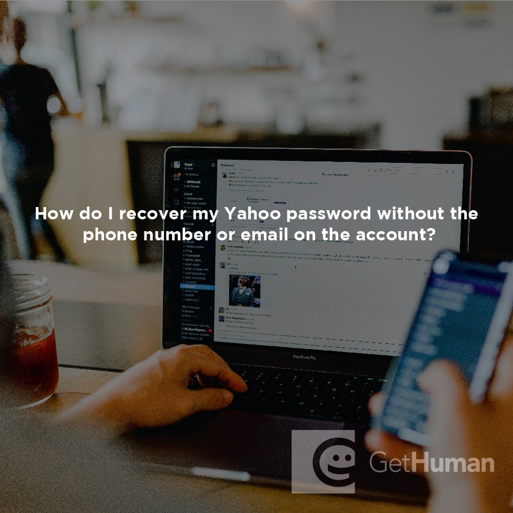 How Do I Recover My Yahoo Password Without the Phone Number or Email on the Account?