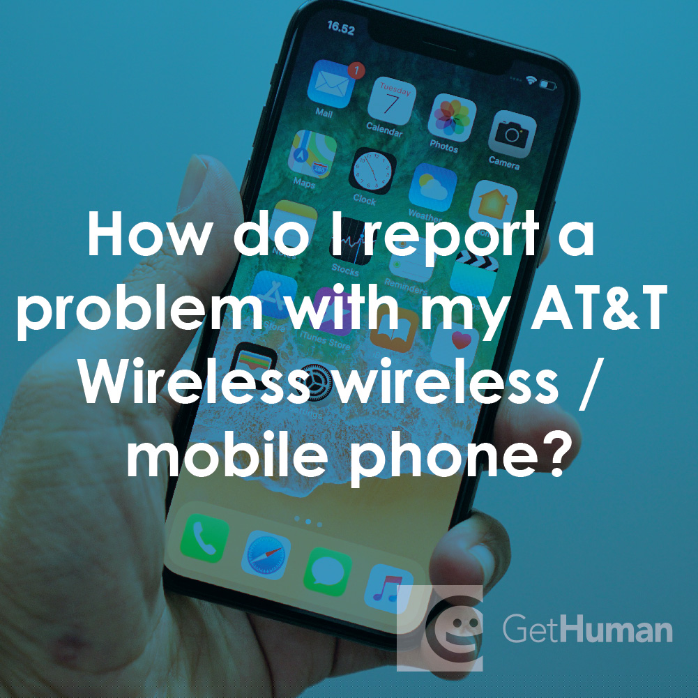 How Do I Report a Problem with My AT&T Wireless Wireless / Mobile Phone?