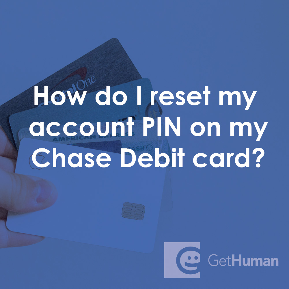 How Do I Reset My Account Pin on My Chase Debit Card?