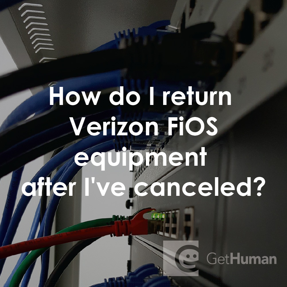 How Do I Return Verizon FiOS Equipment After I've Canceled?