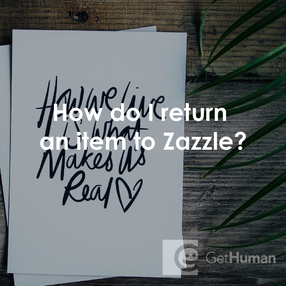 How Do I Return an Item to Zazzle?