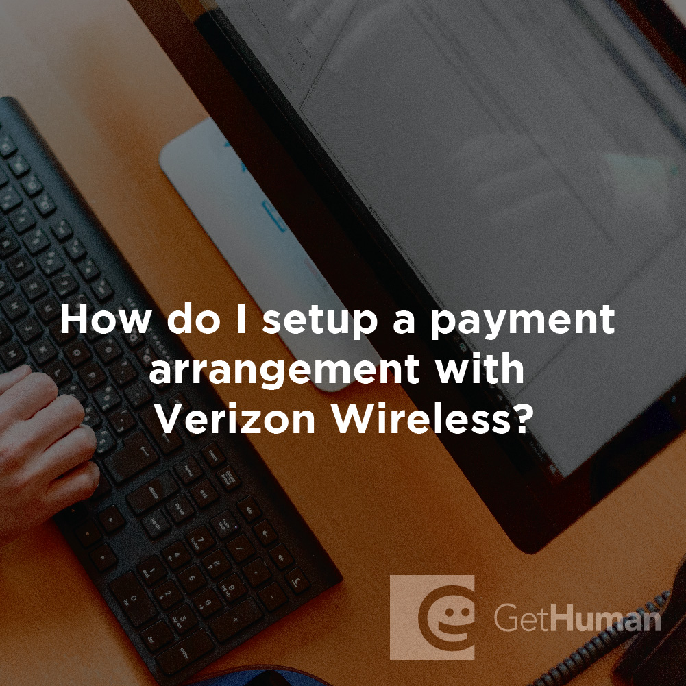 How Do I Setup a Payment Arrangement with Verizon Wireless?