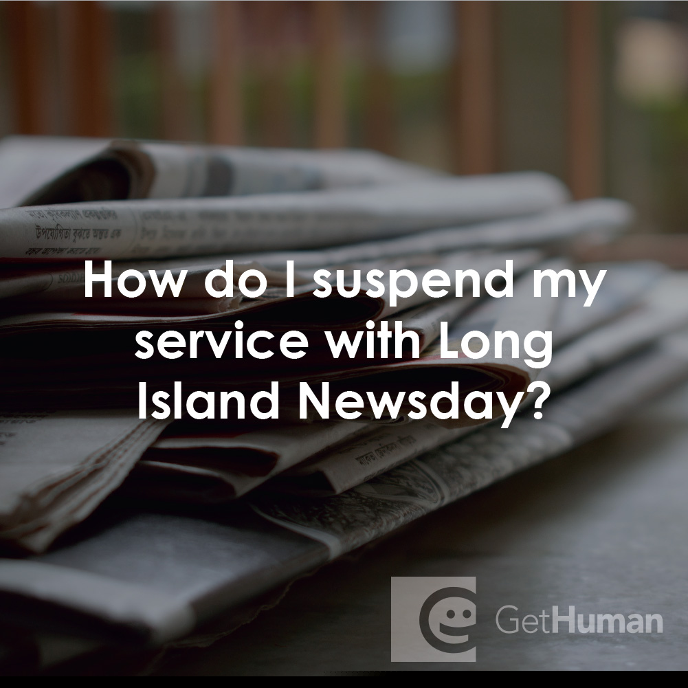 How Do I Suspend My Service with Long Island Newsday?