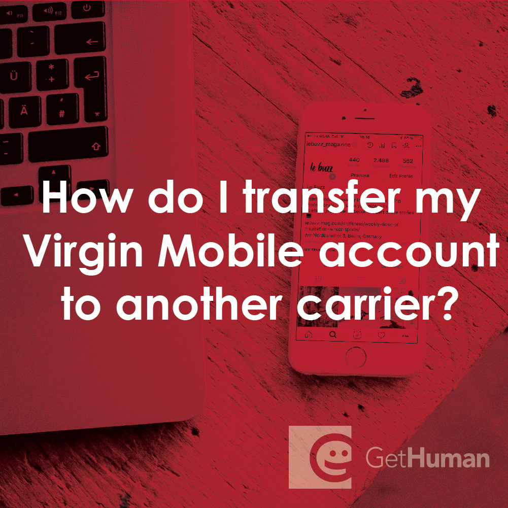 How Do I Transfer My Virgin Mobile Account to Another Carrier?