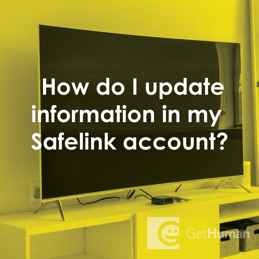 How Do I Update Information in My SafeLink Account?