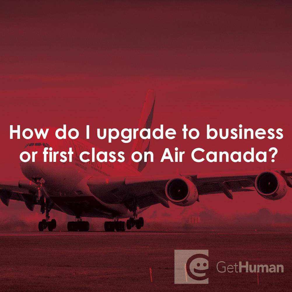 How Do I Upgrade to Business or First Class on Air Canada?