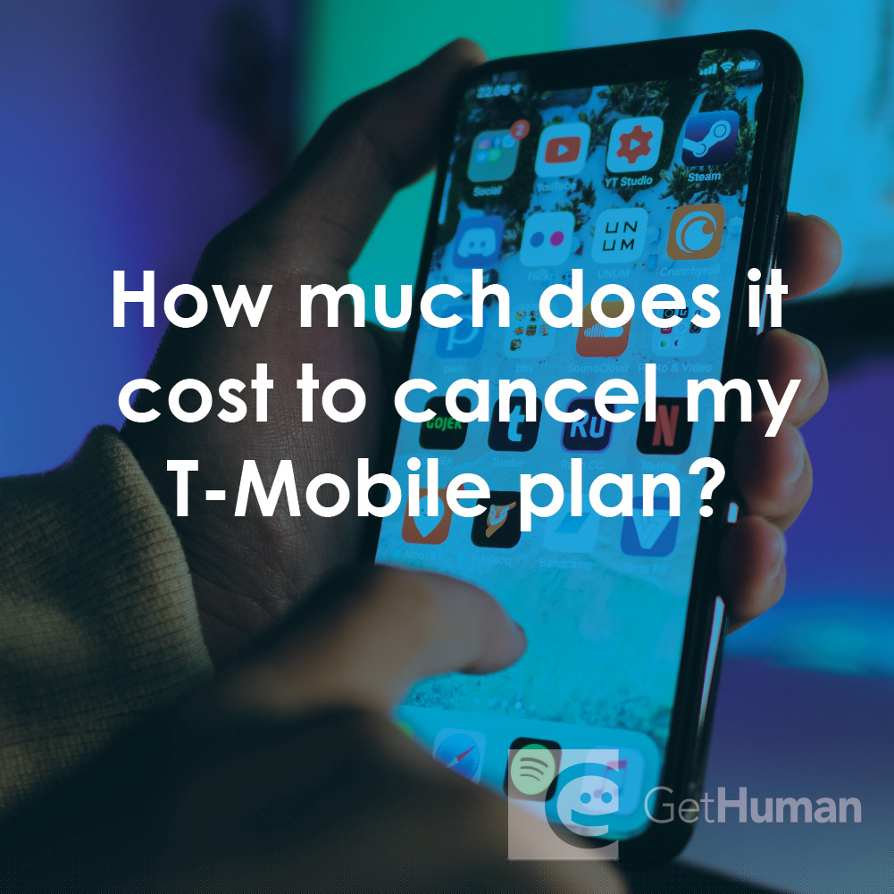 How Much Does It Cost to Cancel My T-Mobile Plan?
