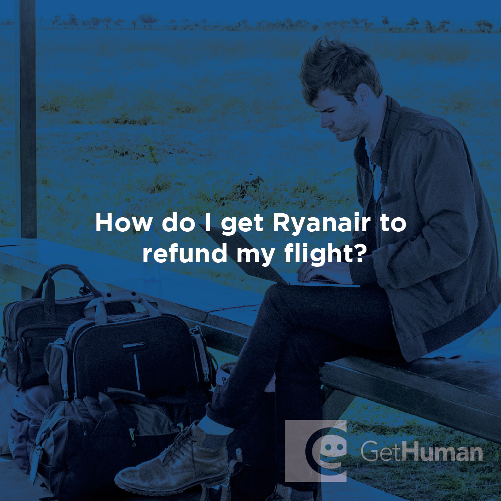 How do I get Ryanair to refund my flight?