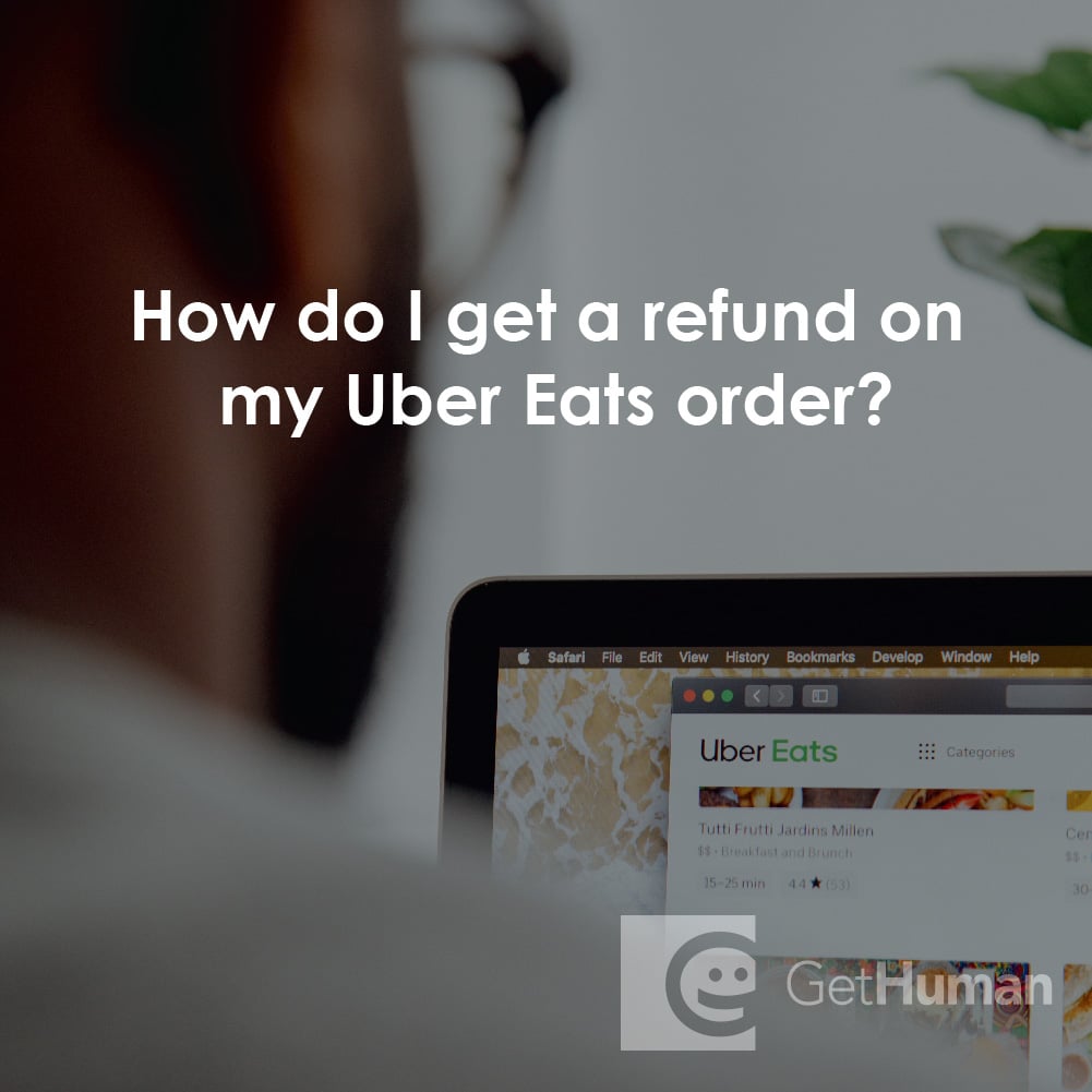 How do I get a refund on my Uber Eats order?