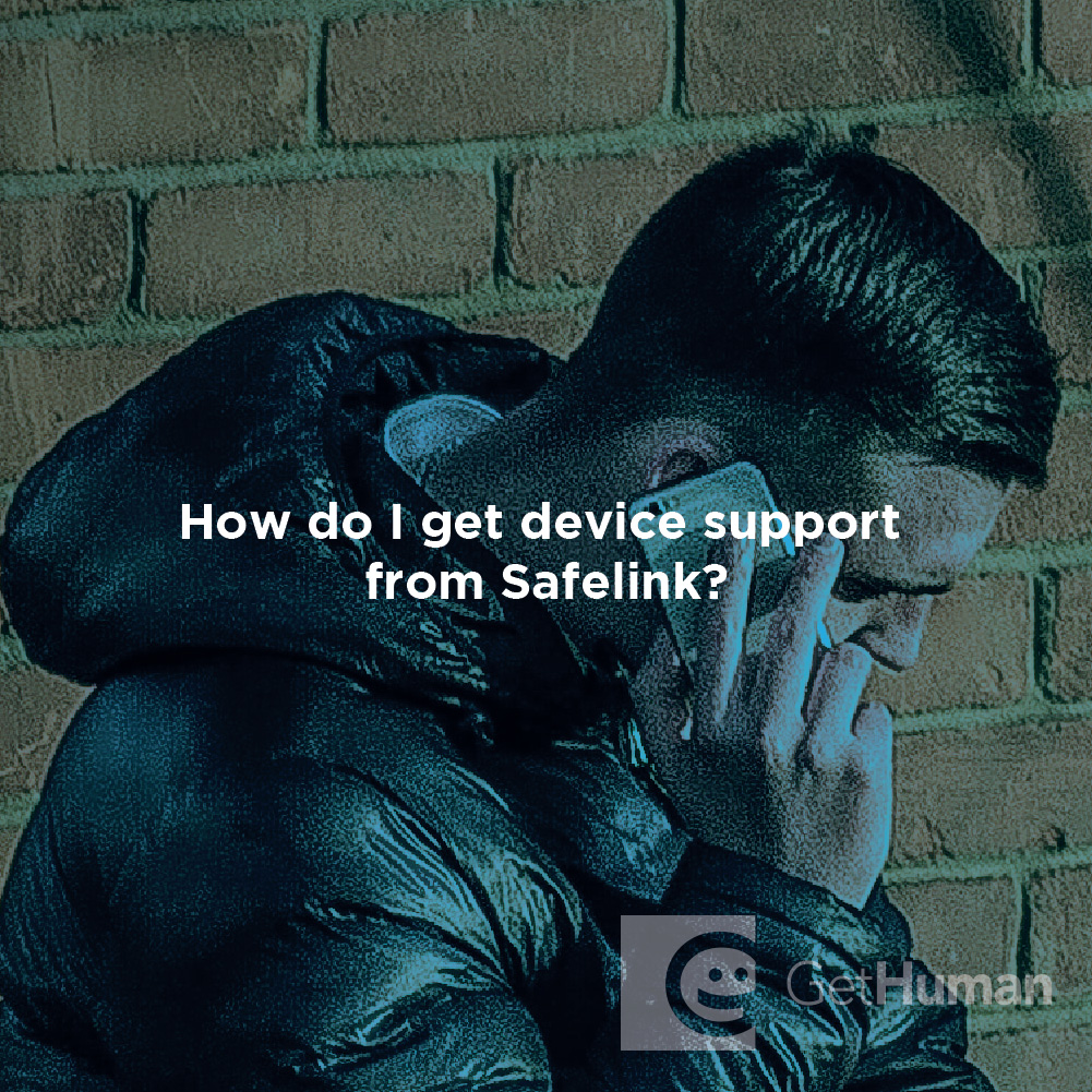 How do I get device support from SafeLink?