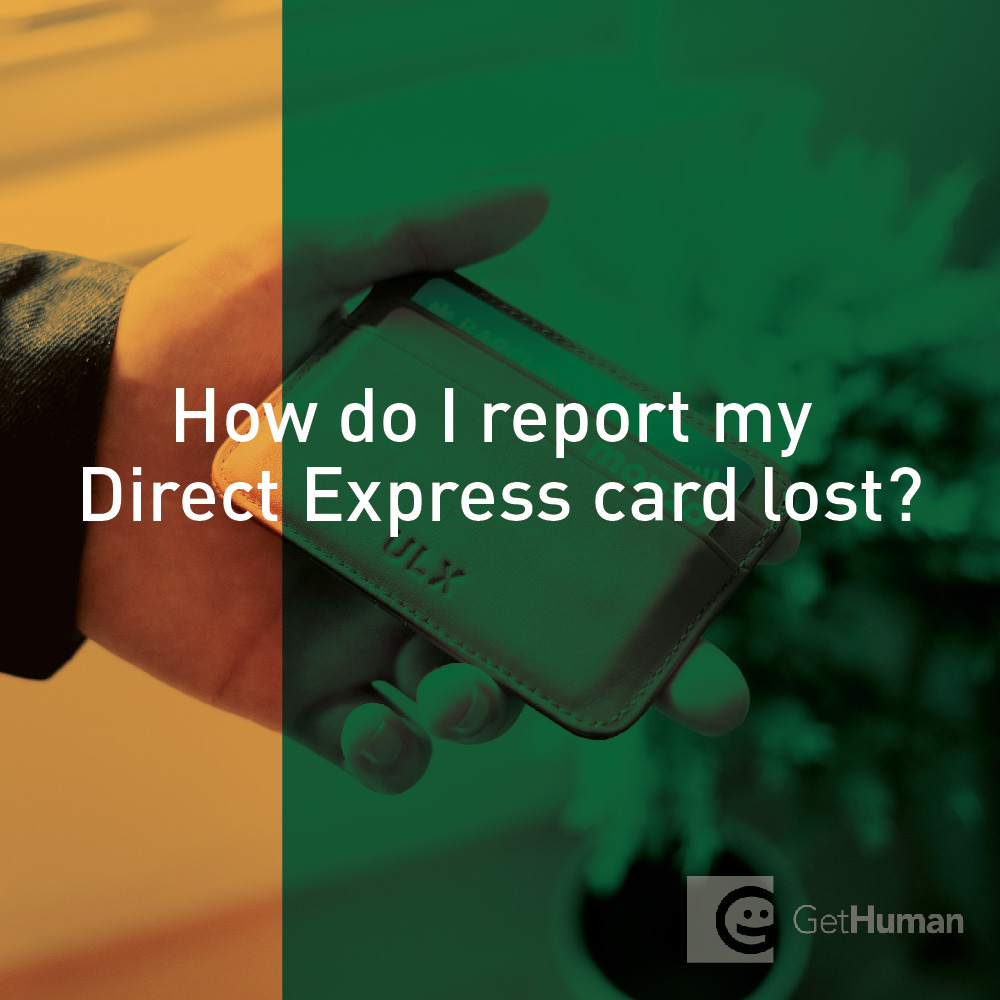 How do I report my lost Direct Express card?